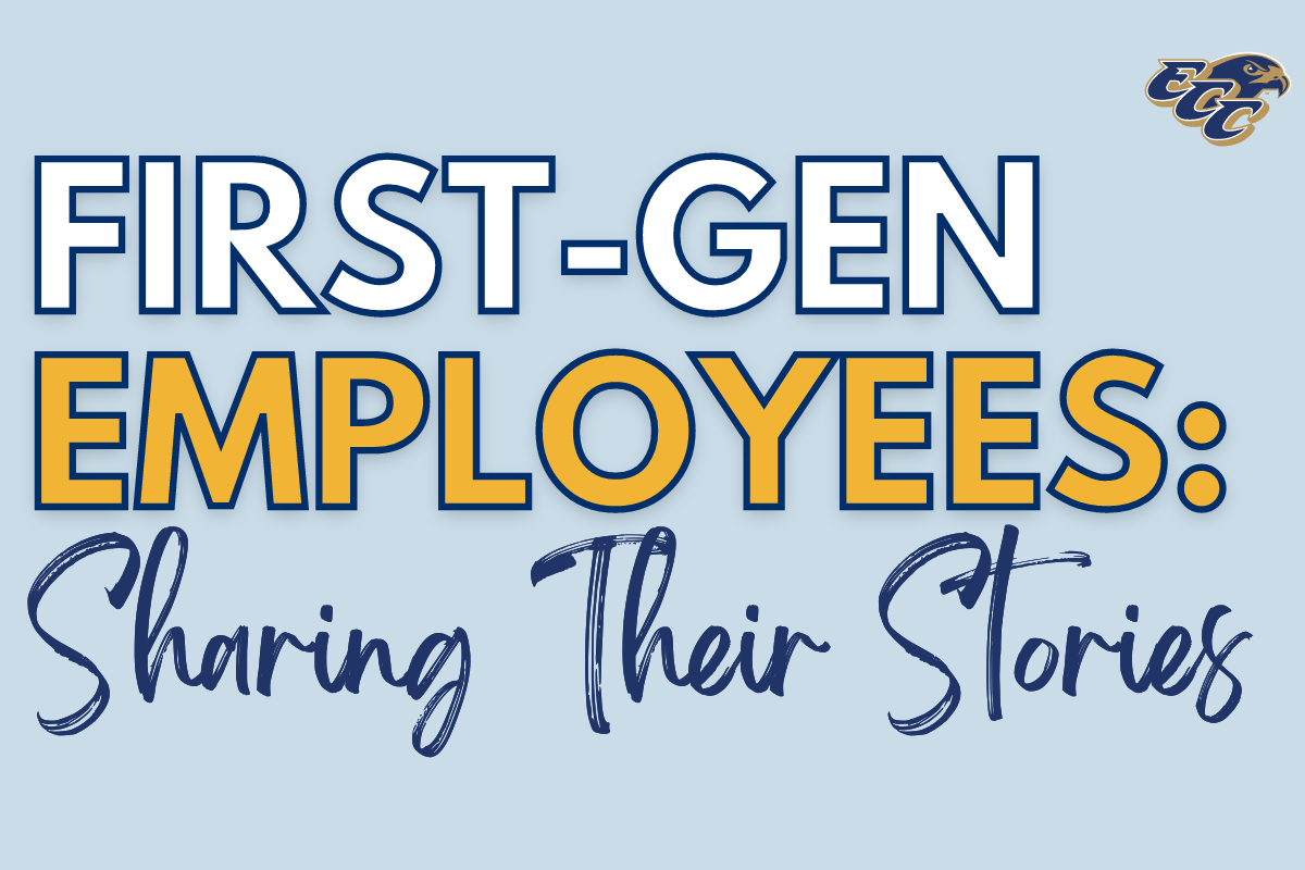 First-Gen Employees Share Their Experiences - Student Activities - East ...